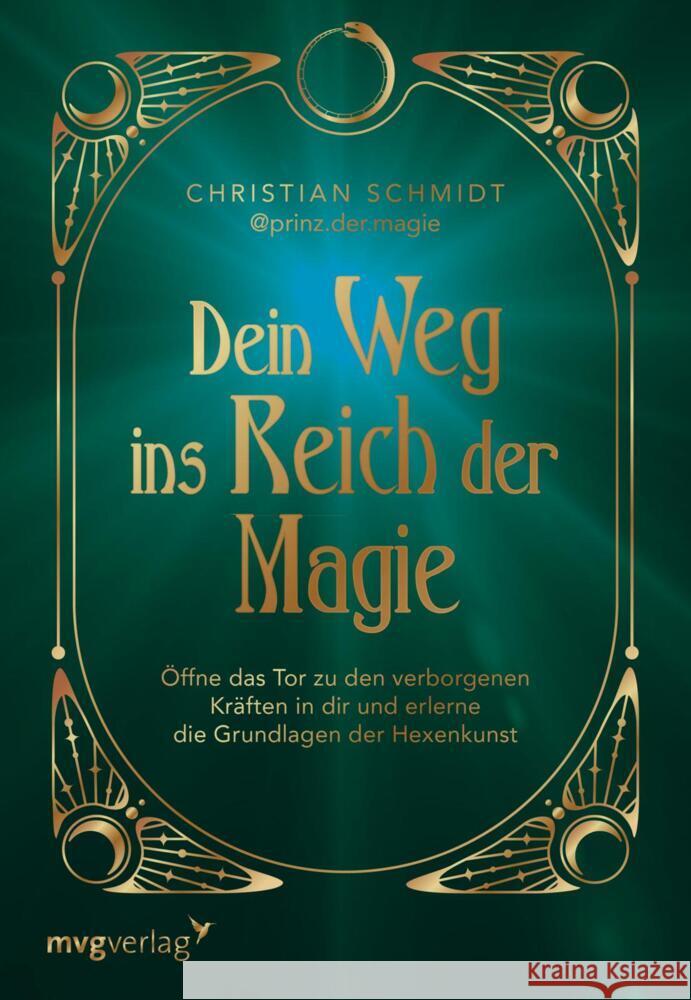 Dein Weg ins Reich der Magie @prinz.der.magie, Schmidt, Christian 9783747407363 mvg Verlag