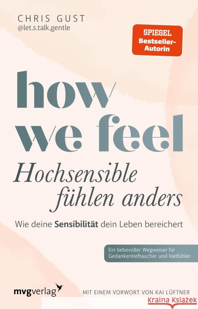 How We Feel - Hochsensible fühlen anders Gust, Chris 9783747407530