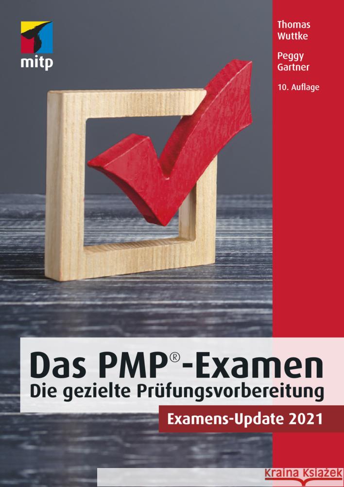 Das PMP-Examen Wuttke, Thomas, Gartner, Peggy 9783747501085