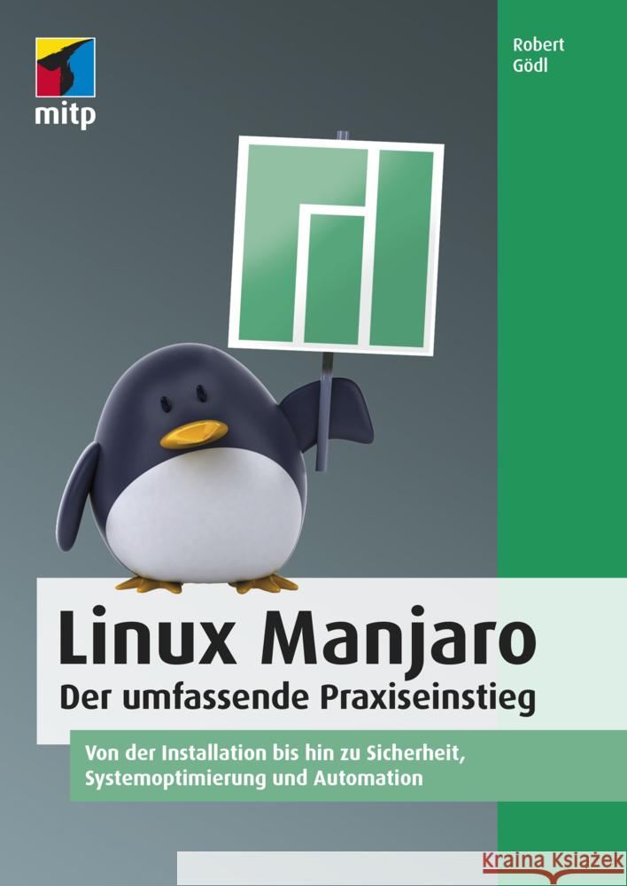 Linux Manjaro Gödl, Robert 9783747503492 MITP