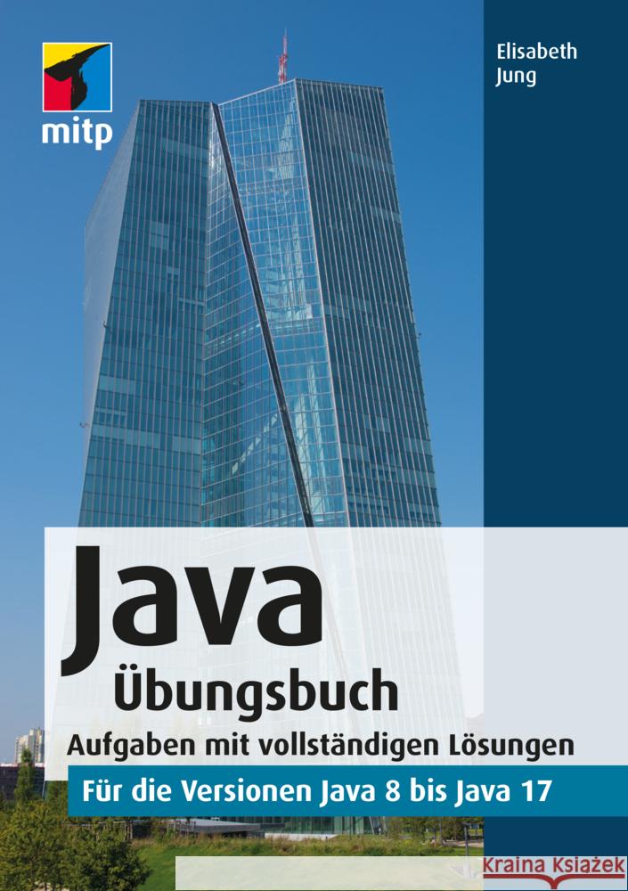 Java Übungsbuch Jung, Elisabeth 9783747504499 MITP