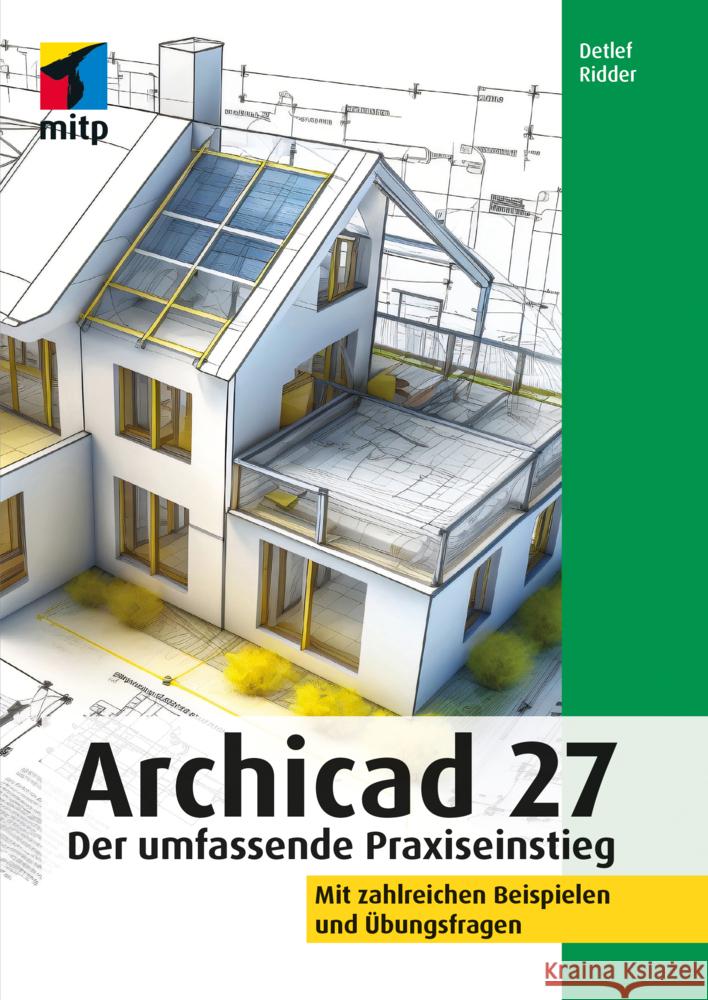 Archicad 27 Ridder, Detlef 9783747505182 MITP