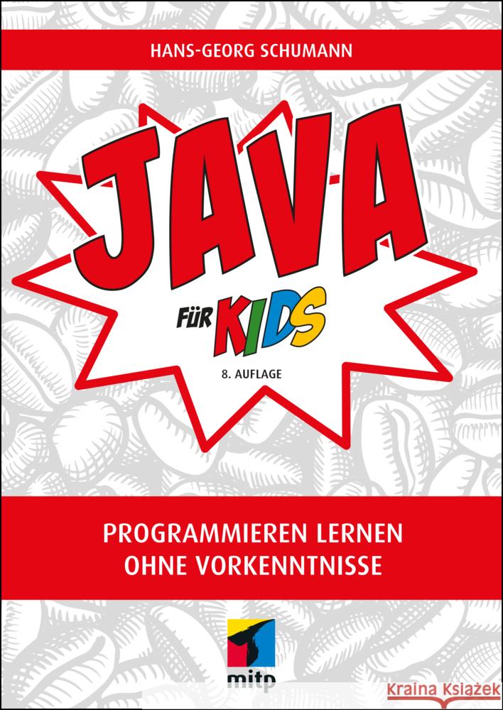 Java für Kids Schumann, Hans-Georg 9783747505205