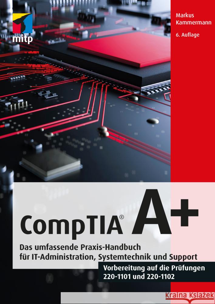 CompTIA A+ Kammermann, Markus 9783747506042 MITP