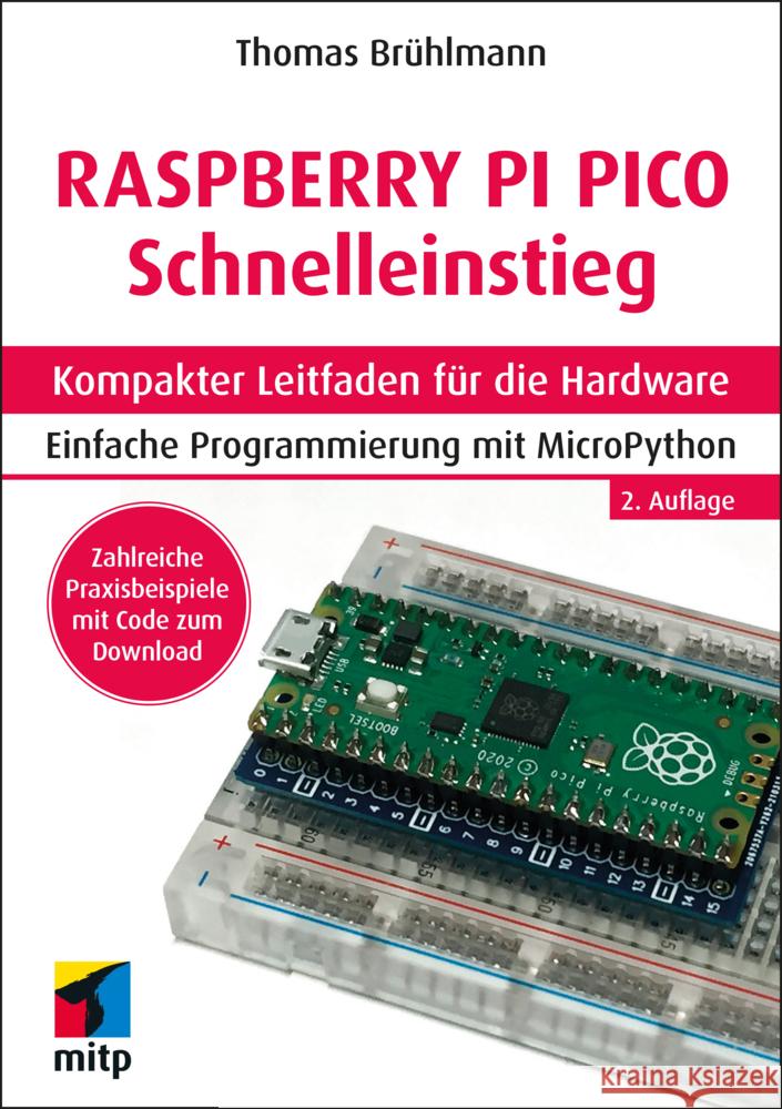 Raspberry Pi Pico und Pico W Schnelleinstieg Brühlmann, Thomas 9783747506400 MITP