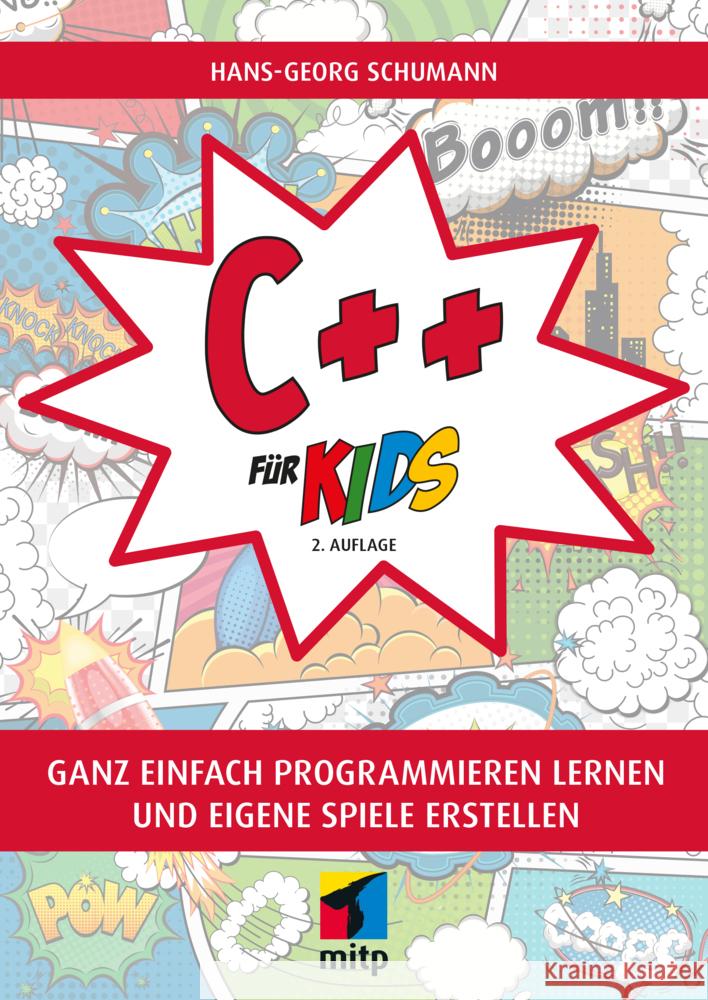 C++ für Kids Schumann, Hans-Georg 9783747506882