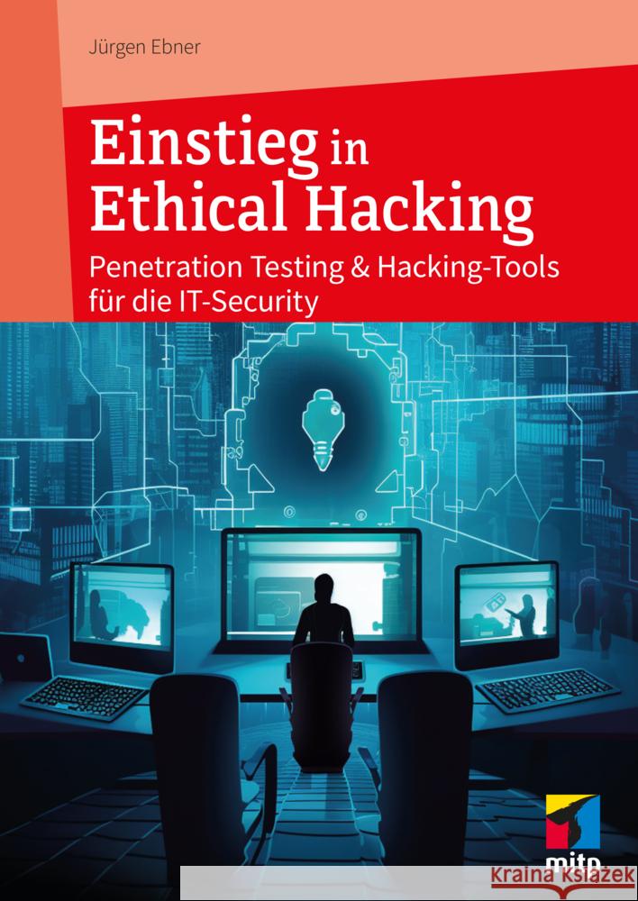 Einstieg in Ethical Hacking Ebner, Jürgen 9783747506912