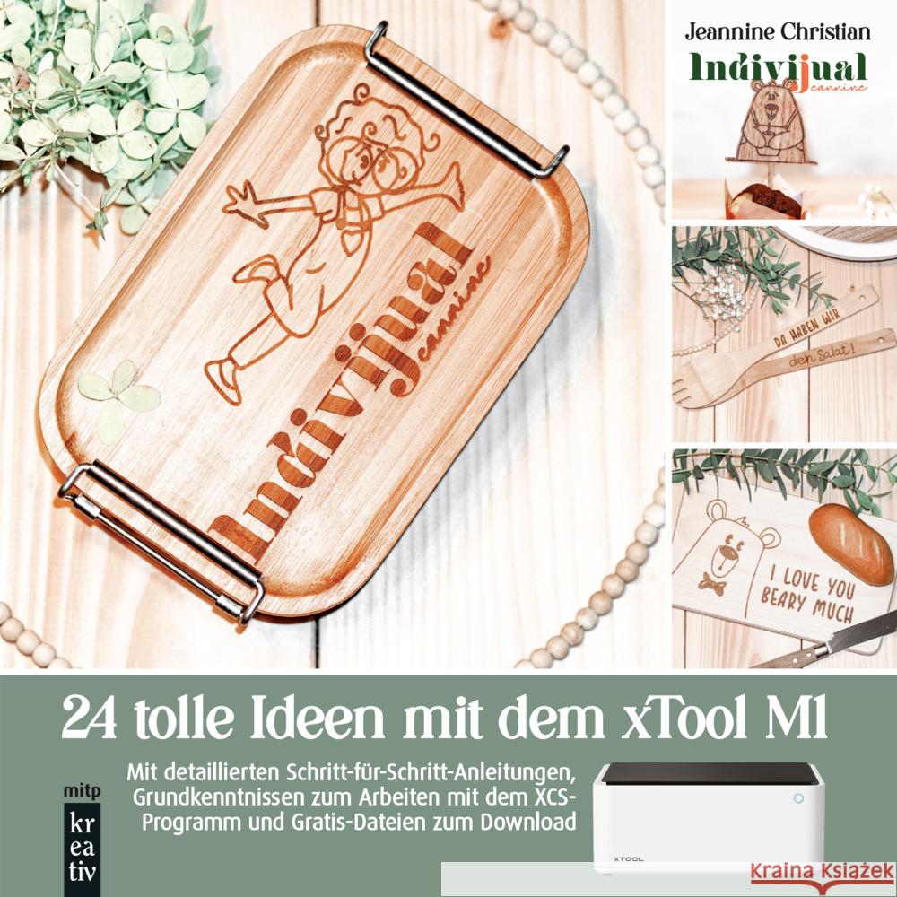 24 tolle Ideen mit dem xTool M1 Lasercutter Christian, Jeannine 9783747507933 MITP