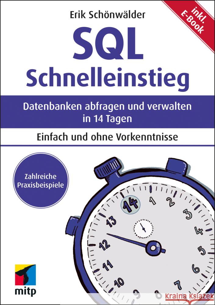 SQL Schnelleinstieg Schönwälder, Erik 9783747508688 MITP