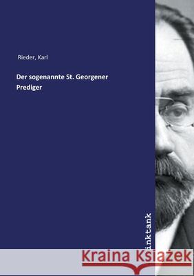 Der sogenannte St. Georgener Prediger Rieder, Karl 9783747754436 Inktank-Publishing