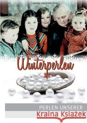 Winterperlen: Perlen unserer Erinnerung Carmen Sabernak 9783748101093