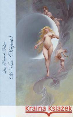 Die Venus (Notizbuch) Elizabeth M Potter, Luis Ricardo Falero 9783748107408 Books on Demand
