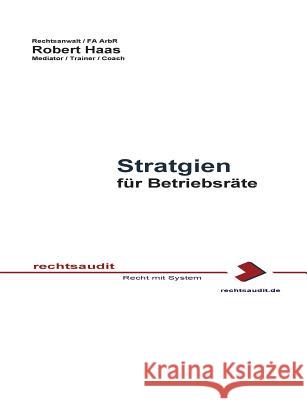 Strategien für Betriebsräte Robert Haas 9783748108269 Books on Demand