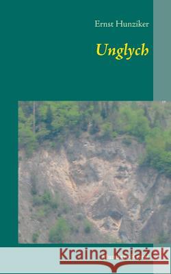 Unglych: Mundart-Krimi Hunziker, Ernst 9783748111504