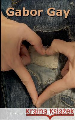 Gabor Gay Anja Rosok 9783748111535 Books on Demand