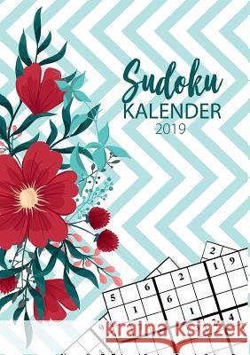 Sudoku Kalender 2019 - Terminkalender & Planer 2019 mit über 90 kniffligen Rätseln: Erlebe deinen Alltag mit Sudoku Mario Steen 9783748116516 Books on Demand