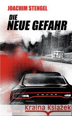 Die neue Gefahr Joachim Stengel 9783748118404 Books on Demand