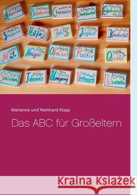 Das ABC für Großeltern Marianne Und Reinhard Kopp 9783748120216