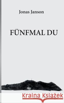 Fünfmal Du Jonas Janson 9783748125099