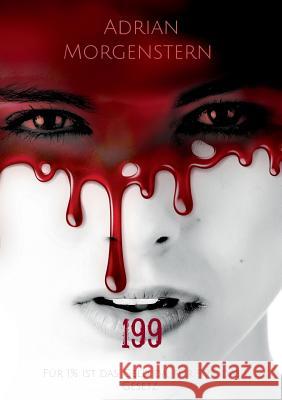 199: Für 1% ist das Geld da, für 99% das Gesetz Morgenstern, Adrian 9783748126638 Books on Demand