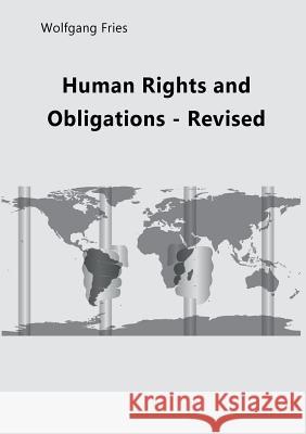 Human Rights and Obligations - Revised Wolfgang Fries 9783748130062 Books on Demand