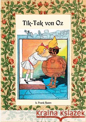 Tik-Tak von Oz - Die Oz-Bücher Band 8 L Frank Baum 9783748131199 Books on Demand