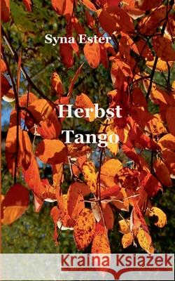 Herbst Tango Syna Ester 9783748144922