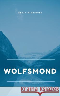 Wolfsmond Betty Winzinger 9783748148548 Books on Demand