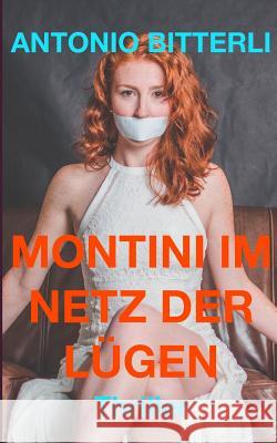 Montini im Netz der Lügen Antonio Bitterli 9783748155881