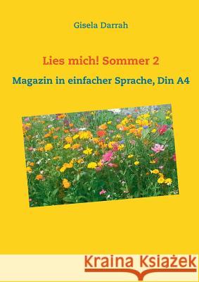 Lies mich! Sommer 2: Magazin in einfacher Sprache, Din A4 Darrah, Gisela 9783748156246