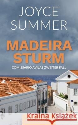 Madeirasturm: Comissário Avilas zweiter Fall Summer, Joyce 9783748157175