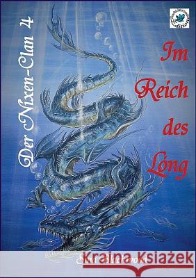 Der Nixen-Clan: Im Reich des Lóng Sina Blackwood 9783748165576 Books on Demand
