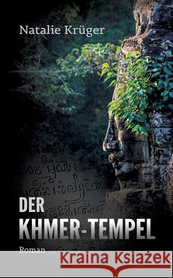 Der Khmer-Tempel Natalie Krüger 9783748165613 Books on Demand