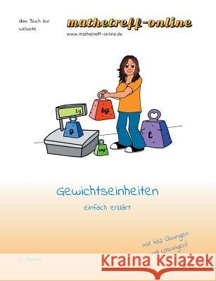 Gewichtseinheiten: einfach erklärt Hensel, Christian 9783748172017 Books on Demand