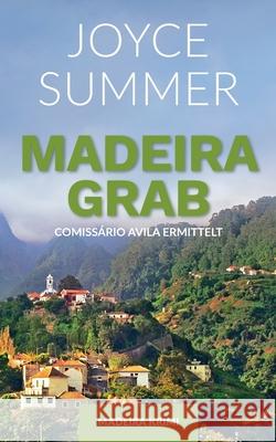 Madeiragrab: Comissário Avila ermittelt Summer, Joyce 9783748174165