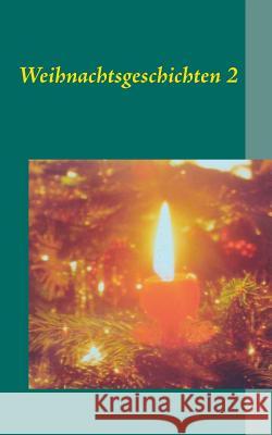 Weihnachtsgeschichten 2 Frank Weber 9783748175339 Books on Demand