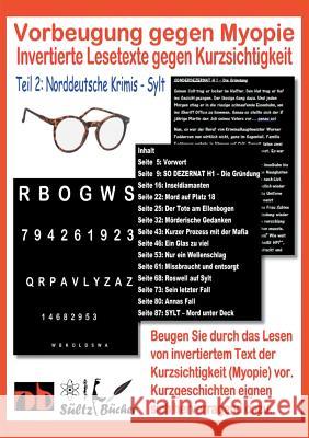 Vorbeugung gegen Myopie - Invertierte Lesetexte gegen Kurzsichtigkeit: Teil 1: Kriminalgeschichten SYLT Sültz, Renate 9783748178026