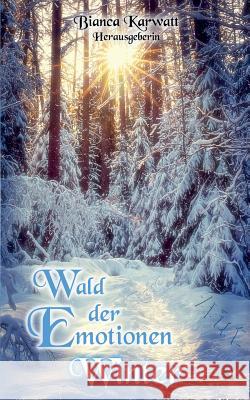 Wald der Emotionen Bianca Karwatt 9783748180388