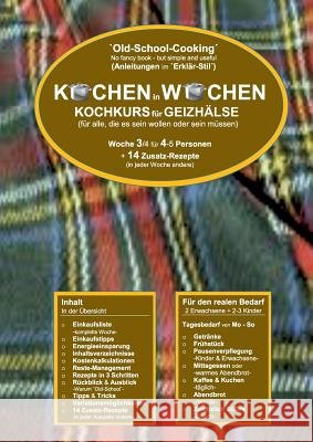 Kochen in Wochen 3: Kochkurz für Geizhälse Wittbrodt, Marend 9783748180715 Books on Demand