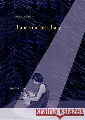diana's darkest diary: number one Madison Diana Foit 9783748180869 Books on Demand