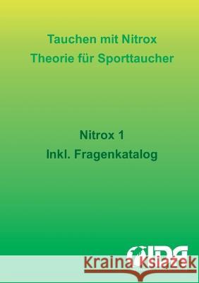 Tauchen mit Nitrox: Theorie f?r Sporttaucher Karsten Reimer 9783748182856