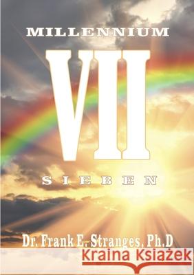 Millennium Sieben Frank E. Stranges Silvia Degenhardt 9783748184164 Books on Demand