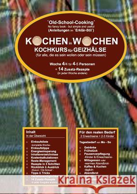 Kochen in Wochen 4: Kochkurs für Geizhälse Wittbrodt, Marend 9783748184997 Books on Demand