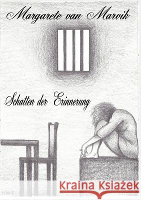 Schatten der Erinnerung Margarete Van Marvik 9783748194279 Books on Demand