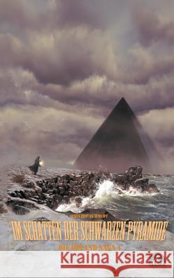 Im Schatten der schwarzen Pyramide Philipp Schmidt 9783748194330 Books on Demand