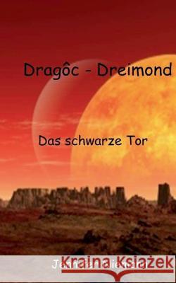 Dragôc - Dreimond: Das schwarze Tor Niemann, Jennifer 9783748196839 Books on Demand