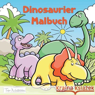 Dinosaurier Malbuch Topo Malbucher 9783748213697 Tredition Gmbh