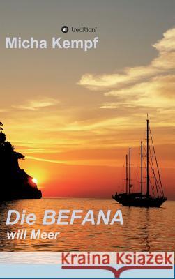 Die Befana Will Meer Kempf, Micha 9783748214854 Tredition Gmbh
