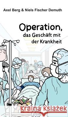 Operation Fischer Demuth, Niels 9783748221654 Tredition Gmbh