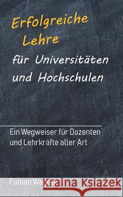 Erfolgreiche Lehre f Fabian Wagner 9783748224907